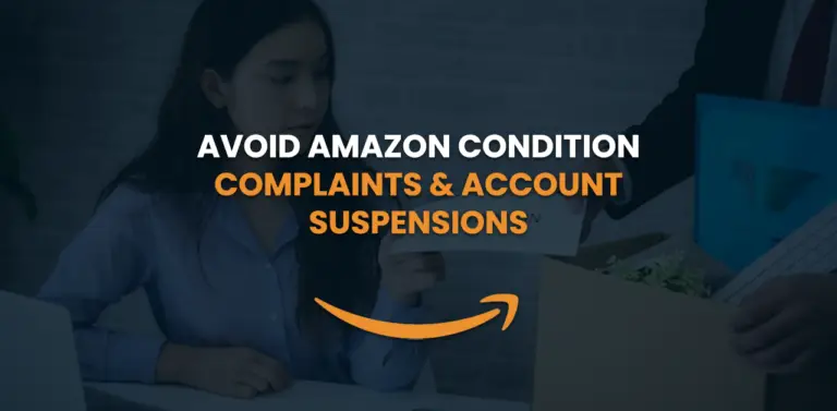 avoid-amazon-condition-complaints-account-suspensions